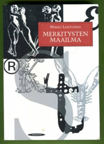 Merkitysten maailma - Kulttuurisen tekstintutkimuksen lähtökohtia