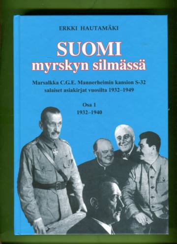 Suomi myrskyn silmässä 1 - 1932-1940