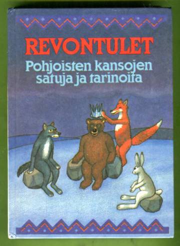 Revontulet - Pohjoisten kansojen satuja ja tarinoita