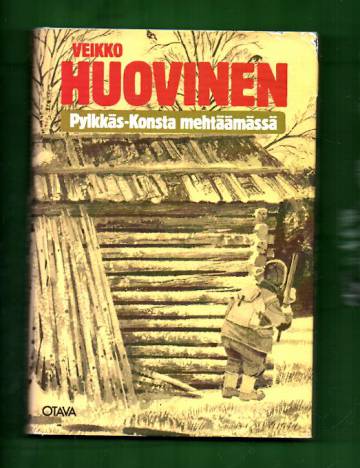 Pylkkäs-Konsta mehtäämässä - Eränkäyntiä Veikko Huovisen tuotannossa