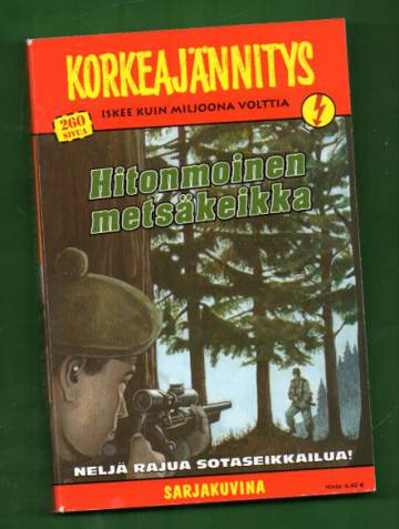 Korkeajännitys 3/05 - Hitonmoinen metsäkeikka