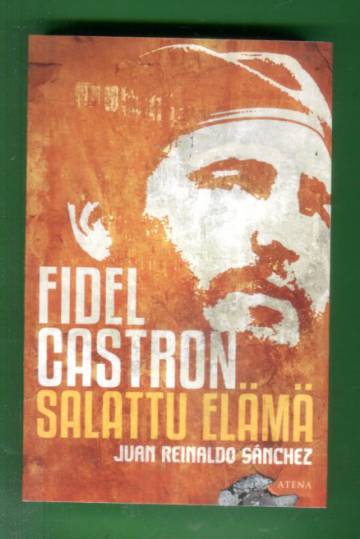 Fidel Castron salattu elämä