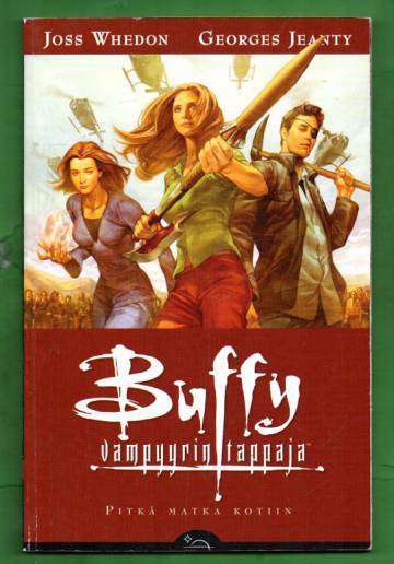 Buffy vampyyrintappaja 1 - Pitkä matka kotiin