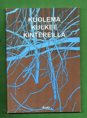 Kuolema kulkee kintereillä