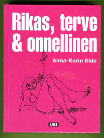 Rikas, terve & onnellinen