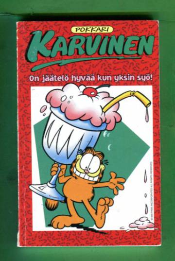 Karvinen-pokkari 40 - On jäätelö hyvää kun yksin syö!