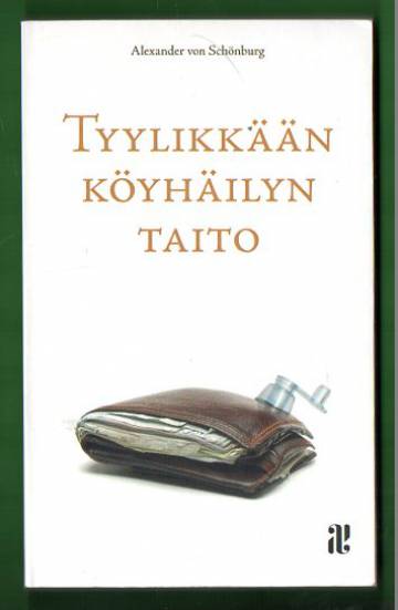 Tyylikkään köyhäilyn taito