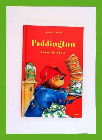 Paddington panee töpinäksi