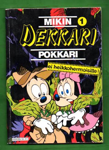 Mikin dekkaripokkari 1