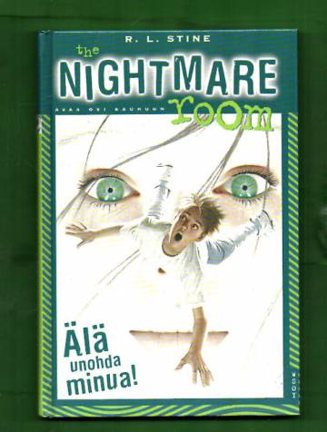 The nightmare room 1 - Älä unohda minua!