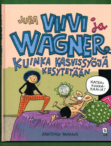 Viivi ja Wagner 12 - Kuinka kasvissyöjä kesytetään