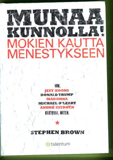 Munaa kunnolla - Mokien kautta menestykseen