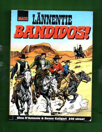 Maxi-Lännentie - Bandidos!