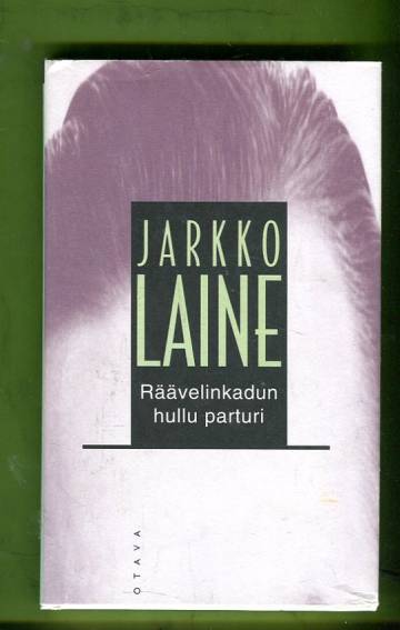 Räävelinkadun hullu parturi - Novelleja