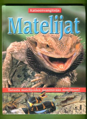 Katseenvangitsija - Matelijat