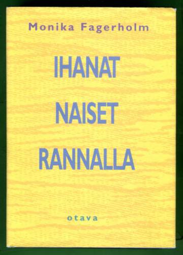 Ihanat naiset rannalla - Romaani sisaruksista
