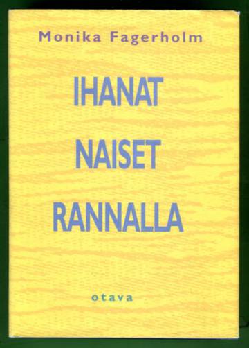 Ihanat naiset rannalla - Romaani sisaruksista