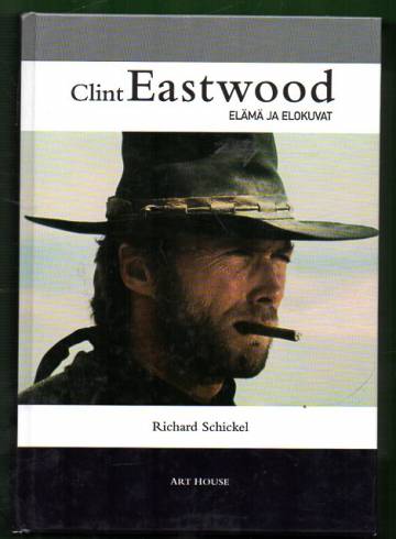 Clint Eastwood - Elämä ja elokuvat