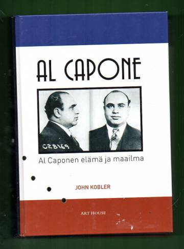 Al Capone - Al Caponen elämä ja maailma