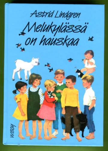 Melukylässä on hauskaa