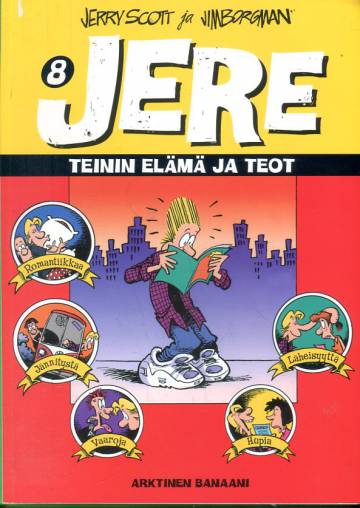 Jere 8 - Teinin elämä ja teot