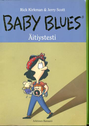 Baby blues - Äitiystesti