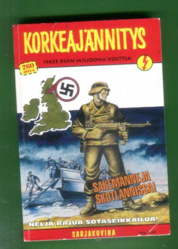 Korkeajännitys 8/02 - Sakemanneja Skotlannissa!