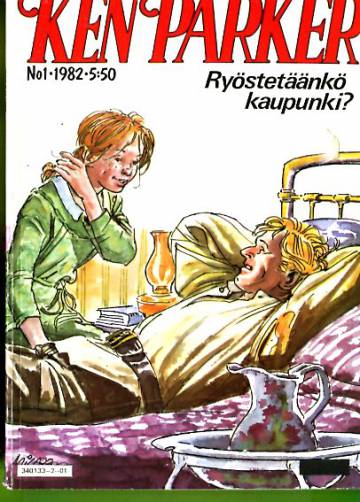 Ken Parker 1/82 - Ryöstetäänkö kaupunki?