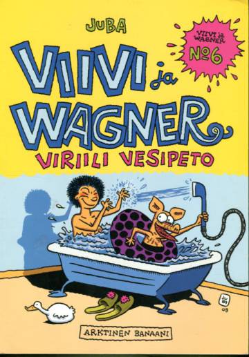 Viivi ja Wagner 6 - Viriili vesipeto