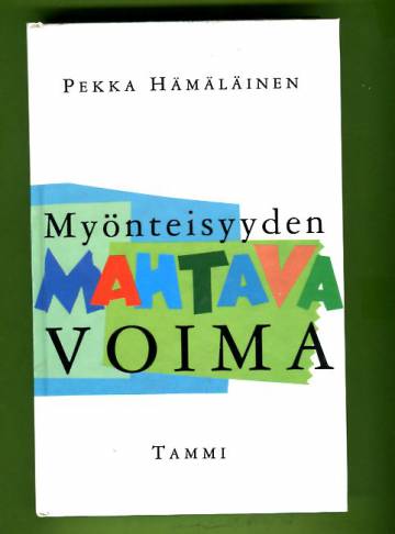 Myönteisyyden mahtava voima