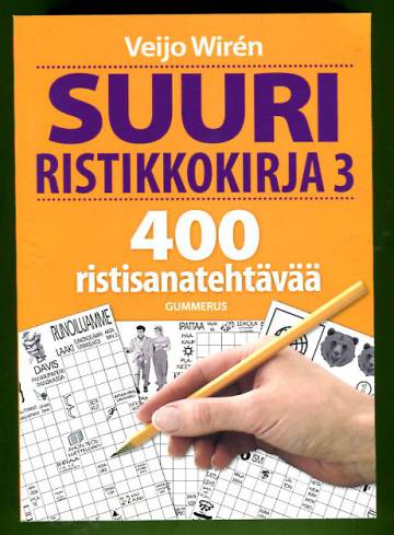 Suuri ristikkokirja 3 - 400 ristisanatehtävää