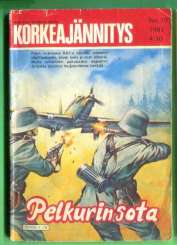 Korkeajännitys 19/81 - Pelkurin sota