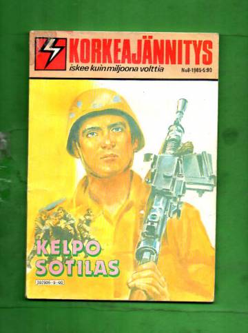 Korkeajännitys 8/85 - Kelpo sotilas