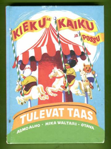 Kieku ja Kaiku ja Possu tulevat taas