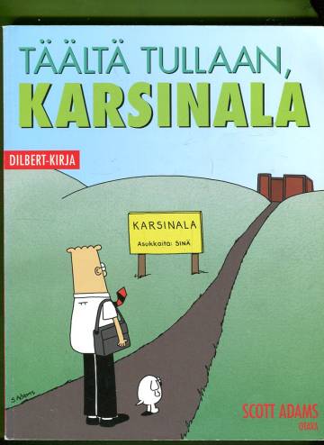 Dilbert-kirja - Täältä tullaan, karsinala