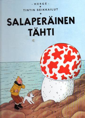 Tintin seikkailut 10 - Salaperäinen tähti