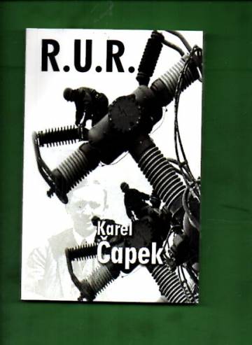 R.U.R. - Rossum's Universal Robots