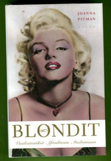 Blondit - Vaaleaveriköt Afroditesta Madonnaan