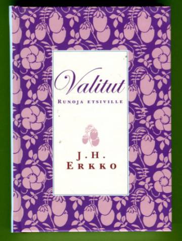 Valitut runoja etsiville - J. H. Erkko