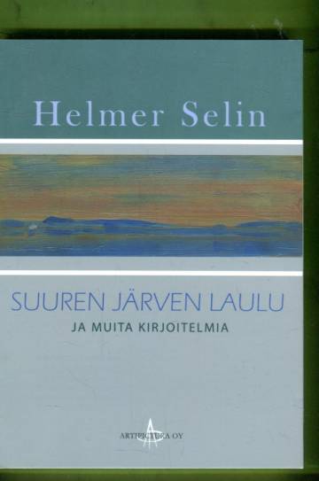 Suuren järven laulu ja muita kirjoitelmia