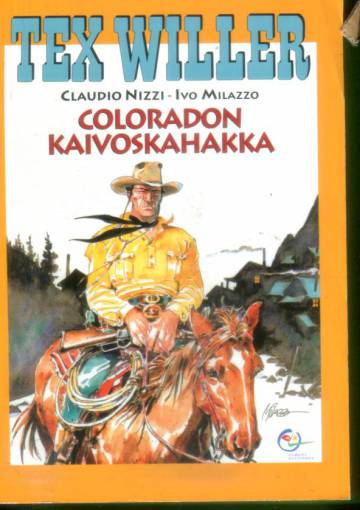 Tex Willer -suuralbumi 6 - Coloradon kaivoskahakka