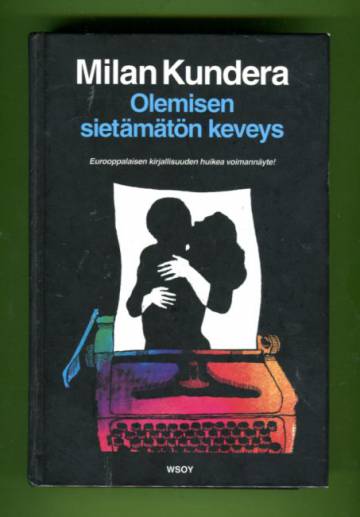 Olemisen sietämätön keveys