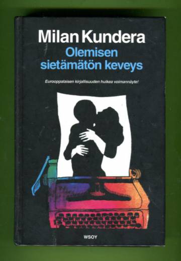 Olemisen sietämätön keveys