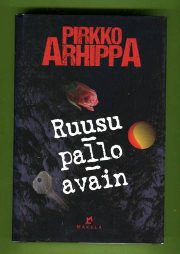 Ruusu-pallo-avain - Jännitysromaani