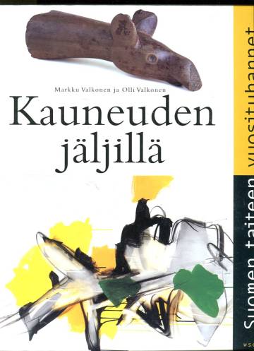 Kauneuden jäljillä - Suomen taiteen vuosituhannet