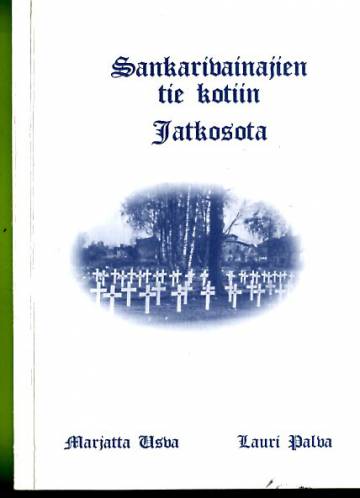 Sankarivainajien tie kotiin - Jatkosota