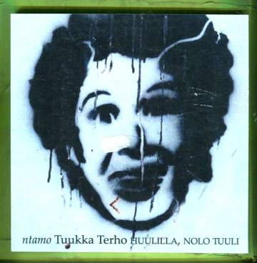 Huulilla, nolo tuuli