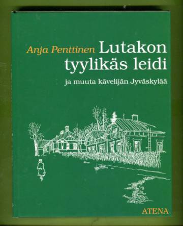 Lutakon tyylikäs leidi ja muuta kävelijän Jyväskylää