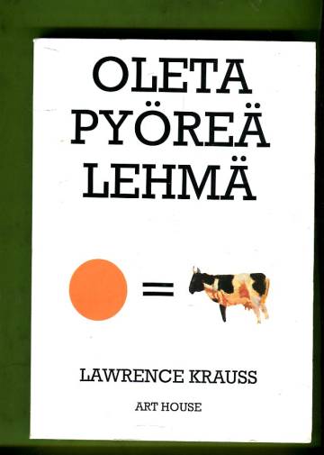 Oleta pyöreä lehmä