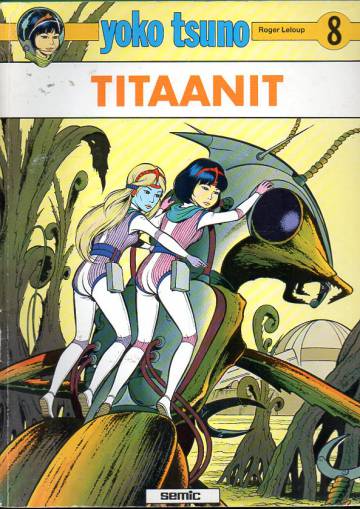 Yoko Tsuno 8 - Titaanit